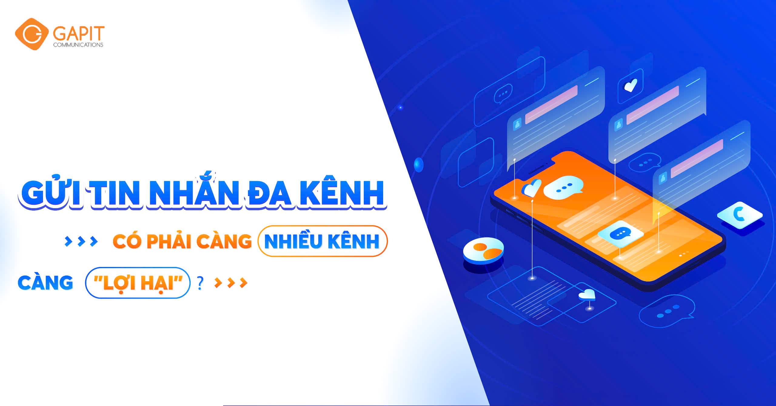 Gửi tin nhắn đa kênh – Có phải càng nhiều kênh càng “lợi hại”?