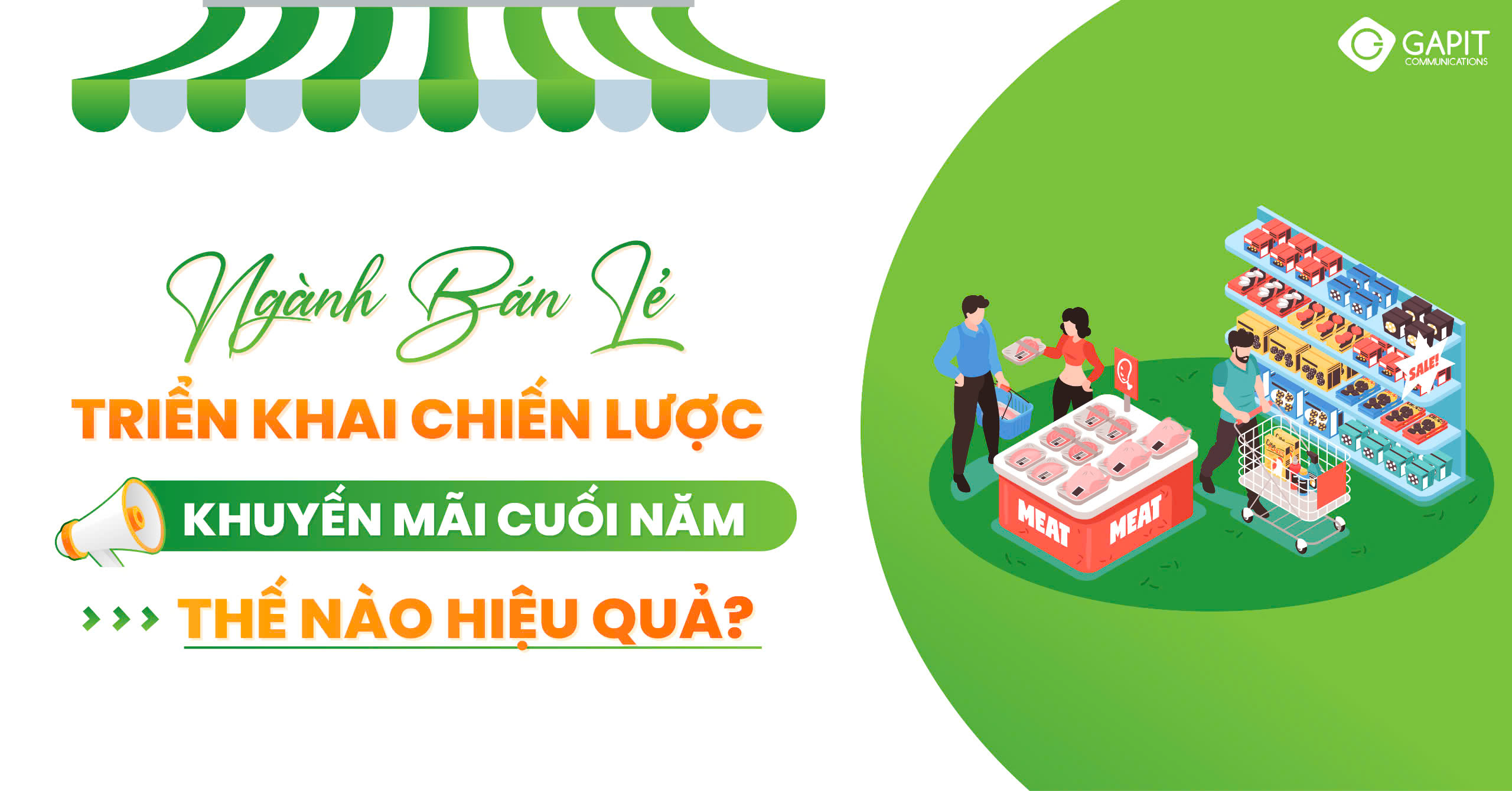 Ngành Bán Lẻ: Triển Khai Chiến Lược Khuyến Mãi Cuối Năm Thế Nào Hiệu Quả? 